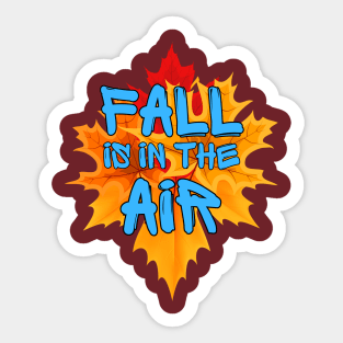 Autumn Fall season leaves Fall is in the air Sticker